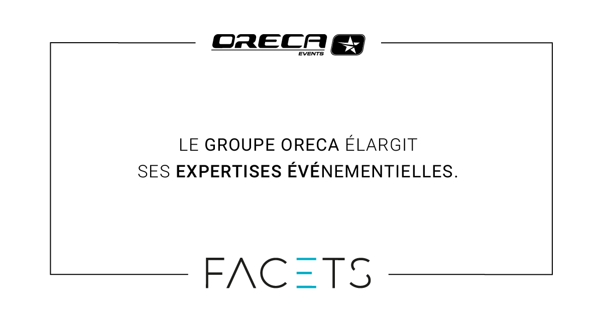 Le Groupe ORECA élargit ses expertises événementielles